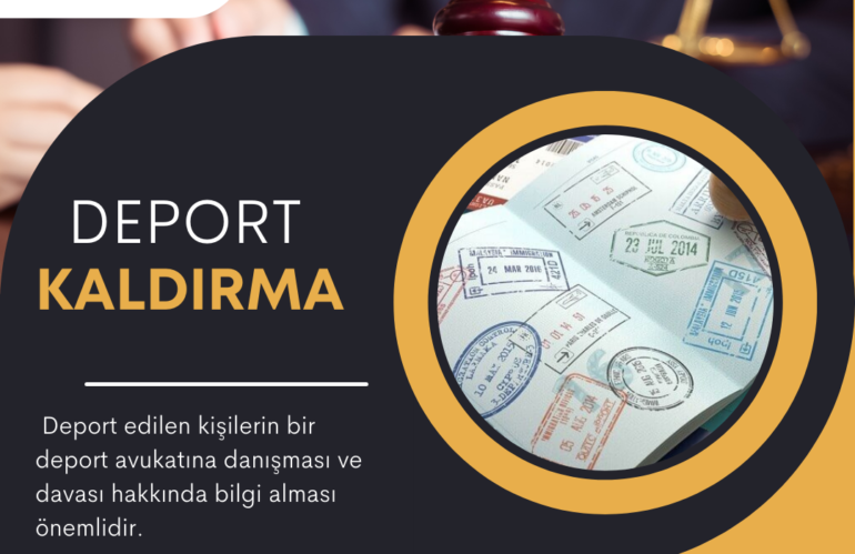 deport-kaldirma-hukuk-770x499 deport-kaldirma-hukuk-770x499